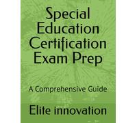 Special Education Certification Exam Prep: A Comprehensive Guide