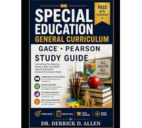 Special Education General Curriculum Gace Pearson Study Guide: Special Education General Curriculum (Teacher Certification Mastery Series)