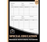Special Education Progress Monitoring Notebook: Student Goal Tracking, Data Collection & Classroom Record Book for SPED Teachers