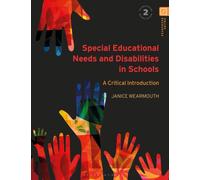Special Educational Needs and Disabilities in Schools : A Critical Introduction