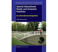 Special Educational Needs and Inclusive Practices: An International Perspective (Studies in Inclusive Education)