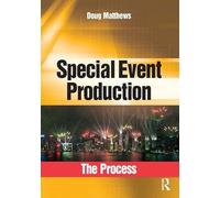 Special Event Production: The Process – Routledge