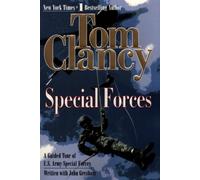 Special Forces: A Guided Tour of U.S. Army Special Forces: 7 (Tom Clancy's Military Referenc)