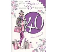 Special Friend 40th Birthday Card - 'For A Special Friend On Your 40th Birthday'