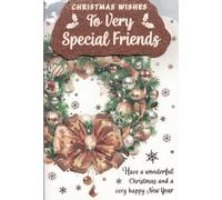 Special friends christmas card. Traditional festive xmas theme. 9 x 6 inches.