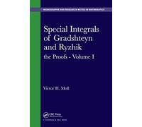 Special Integrals of Gradshteyn and Ryzhik: the Proofs - Volume I (Chapman & Hall/CRC Monographs and Research Notes in Mathematics)