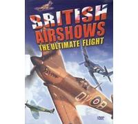 Special Interest - British Airshows: The Ultimate Flight [DVD]