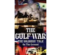 Special Interest - The Gulf War: The Soldiers' Tale - On The Ground [VHS]