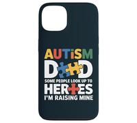 Special Needs Dad - Some Look Up To Heroes I Raise Mine Case for iPhone 13