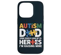 Special Needs Dad - Some Look Up To Heroes I Raise Mine Case for iPhone 14 Pro