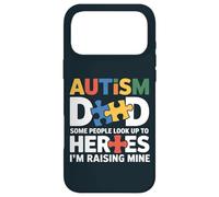 Special Needs Dad - Some Look Up To Heroes I Raise Mine Case for iPhone 17 Pro Max