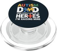 Special Needs Dad - Some Look Up To Heroes I Raise Mine PopSockets PopGrip for MagSafe