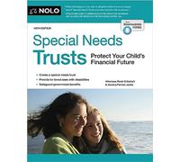 Special Needs Trusts: Protect Your Child's Financial Future (NOLO Special Needs Trusts)