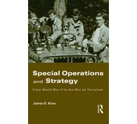 Special Operations and Strategy : From World War II to the War on Terrorism