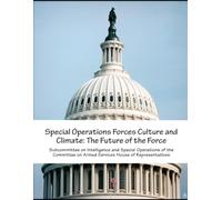 Special Operations Forces Culture and Climate: The Future of the Force