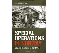 Special Operations in Norway: SOE and Resistance in World War II