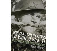 Special Operations in World War II Volume 39: British and American Irregular Warfare (Campaigns and Commanders Series)