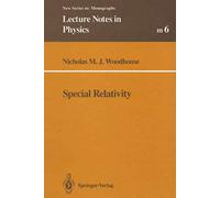 Special Relativity: 6 (Lecture Notes in Physics Monographs, 6)