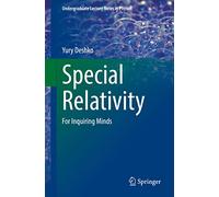 Special Relativity: For Inquiring Minds (Undergraduate Lecture Notes in Physics)
