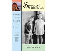 Special Siblings: Growing up with Someone with a Disability