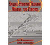 Special Strength Training: Manual for Coaches