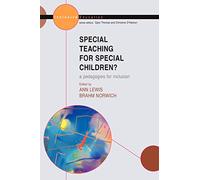 Special teaching for special children? Pedagogies for inclusion (Inclusive Education)