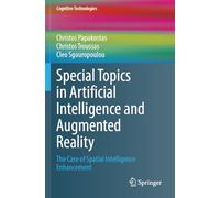 Special Topics in Artificial Intelligence and Augmented Reality: The Case of Spatial Intelligence Enhancement (Cognitive Technologies)