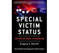 Special Victim Status, The Era Of Woke Journalism