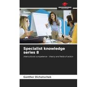 Specialist knowledge series 8: Intercultural competence - theory and fields of action