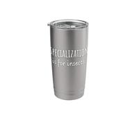 Specialization is for Insects. Humans are Complex. Stainless Steel Insulated Tumbler