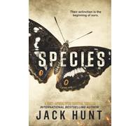 Species: A Post-Apocalyptic Survival Thriller (The Great Dying)