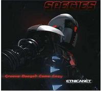 Species - Groove Don't Come Easy