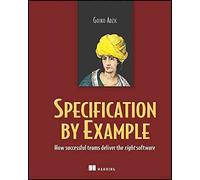 [(Specification by Example)] [By (author) Gojko Adzic] published on (July, 2011)