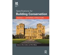 Specifications for Building Conservation : Volume 1: External Structure