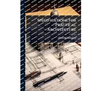 Specifications For Practical Architecture