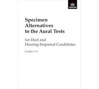 Specimen Alternatives to the Aural Tests for Deaf and Hearing-Impaired candidates - generic + piano