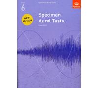 Specimen Aural Tests, Grade 6 : new edition from 2011