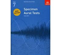 Specimen Aural Tests, Grade 7 : new edition from 2011
