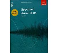 Specimen Aural Tests, Grade 8 : new edition from 2011