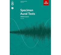 Specimen Aural Tests, Grade 8 with 2 CDs: new edition from 2011 (Specimen Aural Tests (ABRSM))