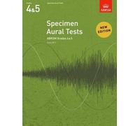 Specimen Aural Tests, Grades 4 & 5: new edition from 2011 (Specimen Aural Tests (ABRSM))