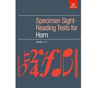 Specimen Sight-Reading Tests for Horn, Grades 1-5 (ABRSM Sight-reading)