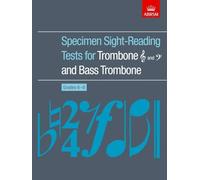 Specimen Sight-Reading Tests for Trombone (Treble and Bass clefs) and Bass Trombone, Grades 6-8 (ABRSM Sight-reading)