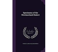 Specimens of the Westmorland Dialect