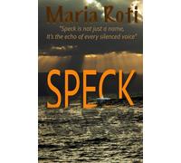 SPECK: A Psychological Thriller About Power and Escape: 1 (The Speck Series)