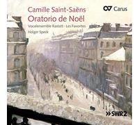 Speck/Vocalensemble Rastatt/Les Favorites/u.a. - Camille Saint-Saëns: Oratorio de Noël op. 12/a.o.