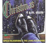 Specs Hildebrand & the L - Christmas 4 a.M. Alone
