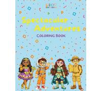 Spectacular Adventures: An Inclusive Coloring Book Featuring Kids with Glasses, Eye Patches, Mobility Aids, and Everyday Adventures (The Lil Spectacles Collection)