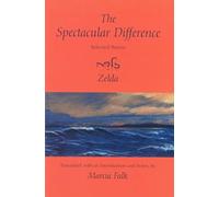 Spectacular Difference: Selected Poems of Zelda