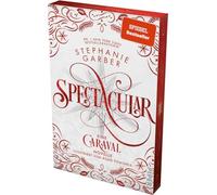 Spectacular: Eine Caraval-Novelle | Bezaubernd und fantasievoll: Die BookTok-Sensation!